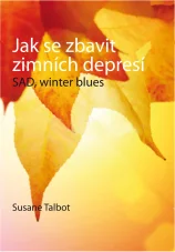 Jak se zbavit zimních depresí - SAD, winter blues